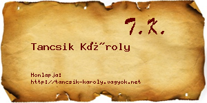 Tancsik Károly névjegykártya
